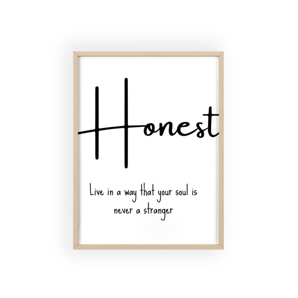 Honest Framed Poster – "Live in a way that your soul is never a stranger" Inspirational Wall Art