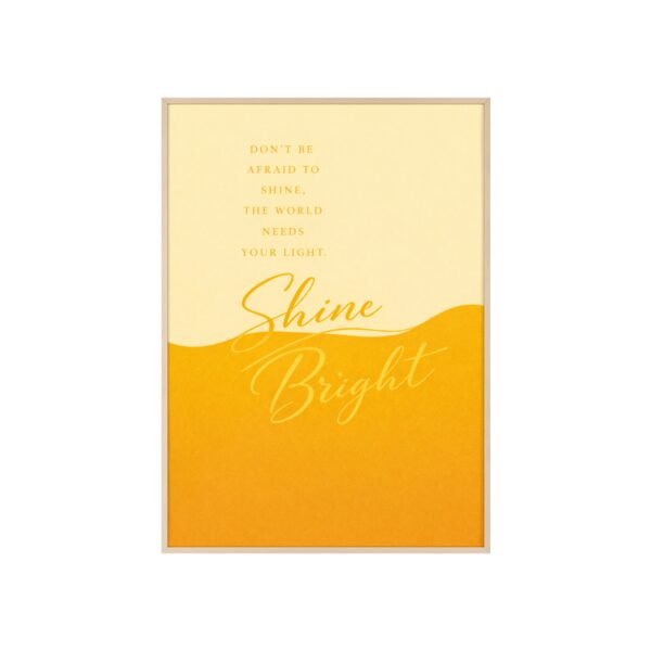 Shine Bright Motivational Poster with Wooden Frame — Yellow Inspirational Wall Art - Image 1