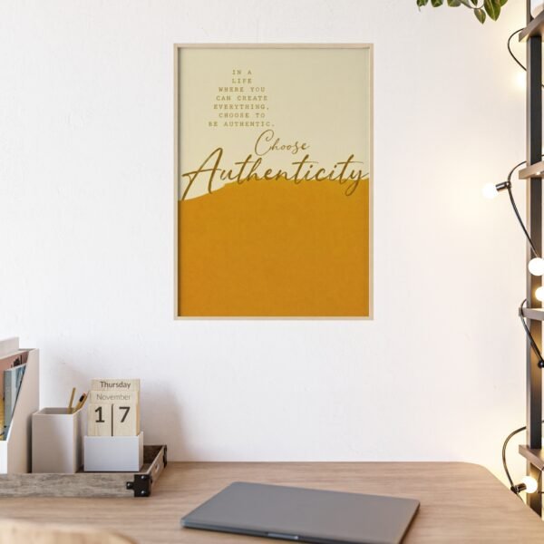 Choose Authenticity Motivational Poster with Wooden Frame — Inspirational Wall Art - Image 3