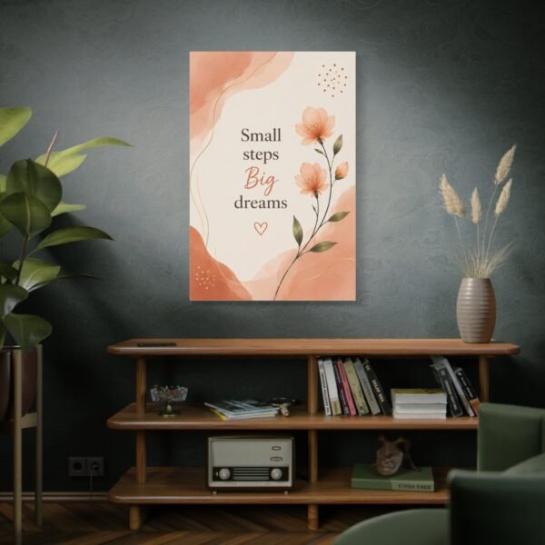 Motivational Canvas Wall Art — "Small steps Big dreams" Floral Quote - Image 5