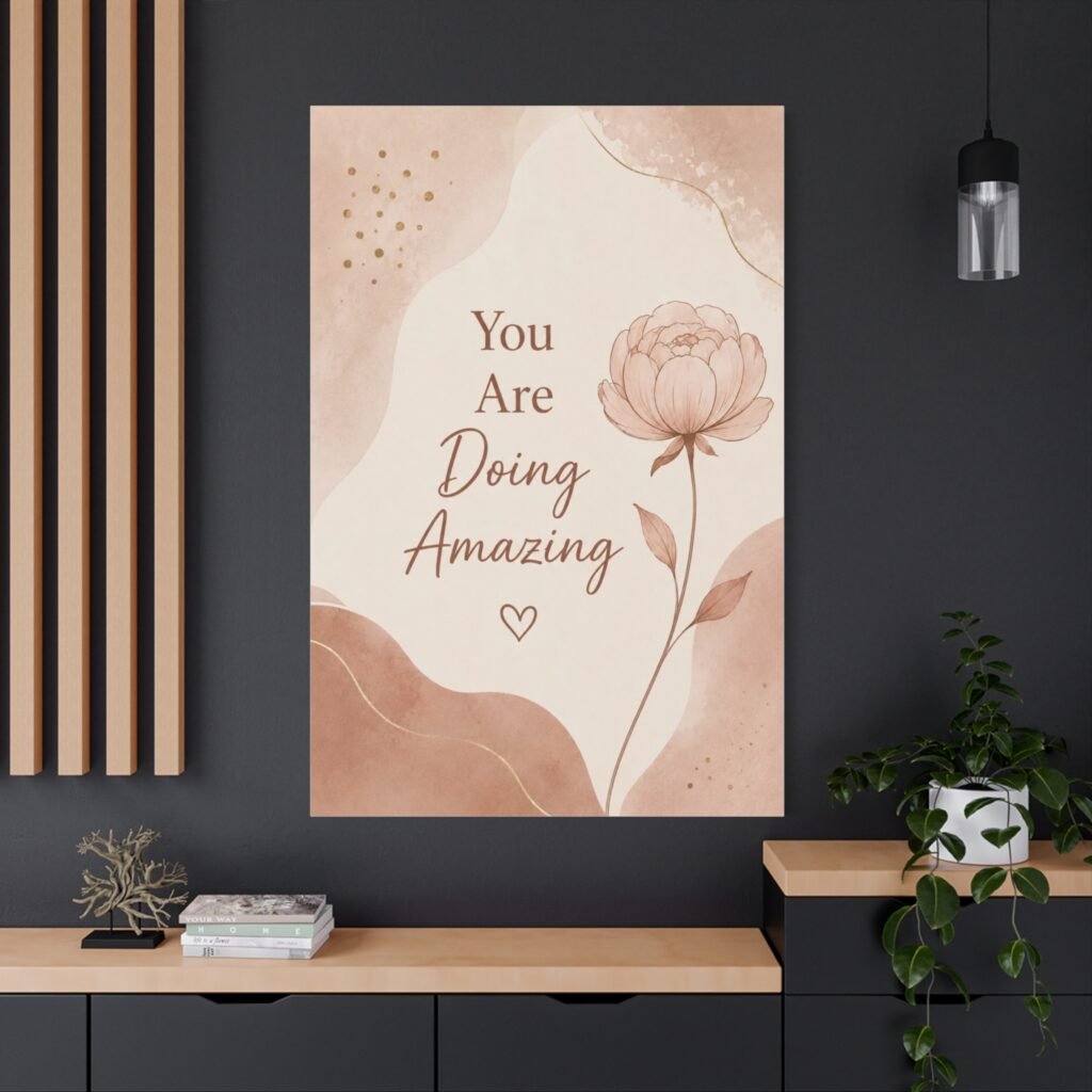 You Are Doing Amazing Canvas Wall Art