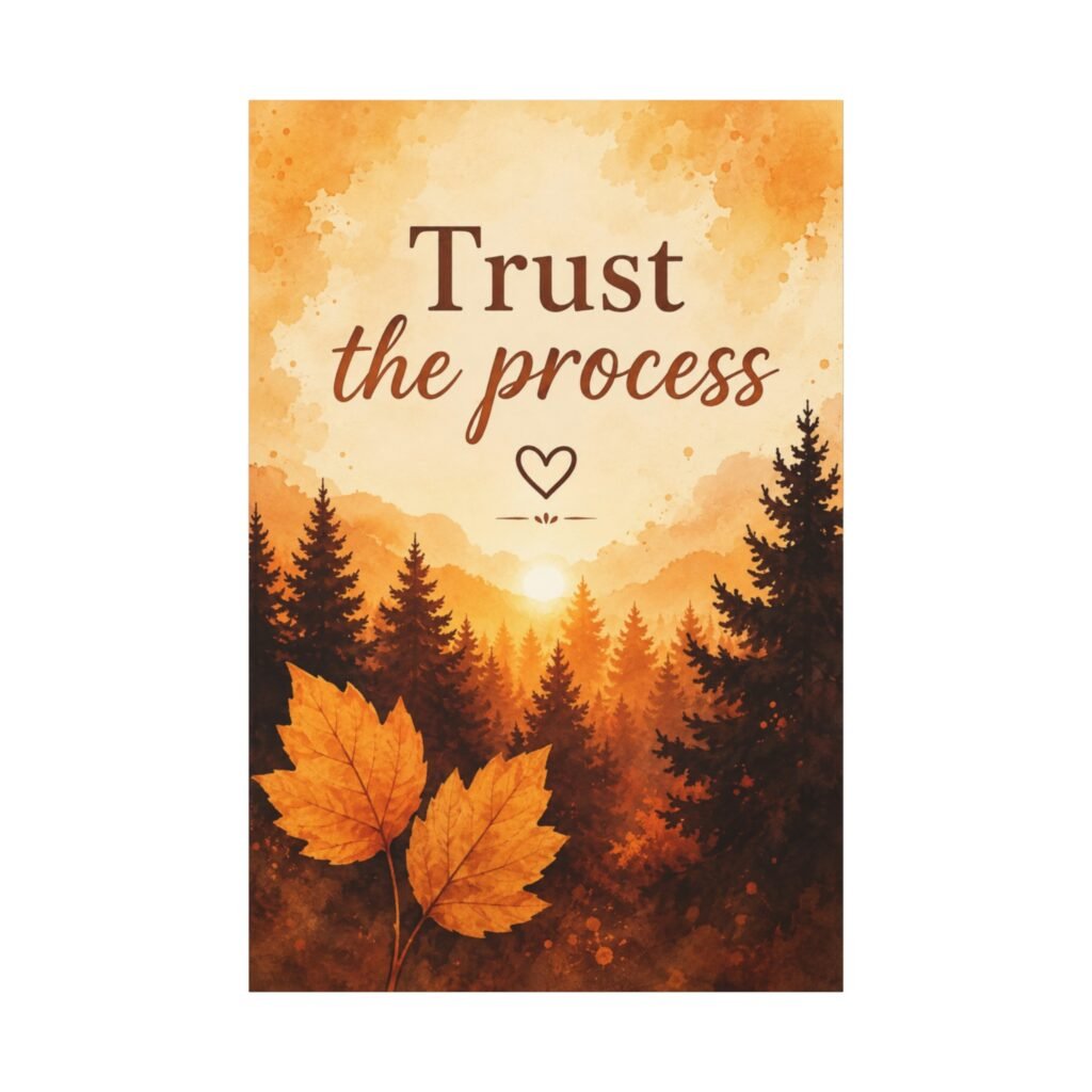 Trust the Process Autumn Canvas Wall Art