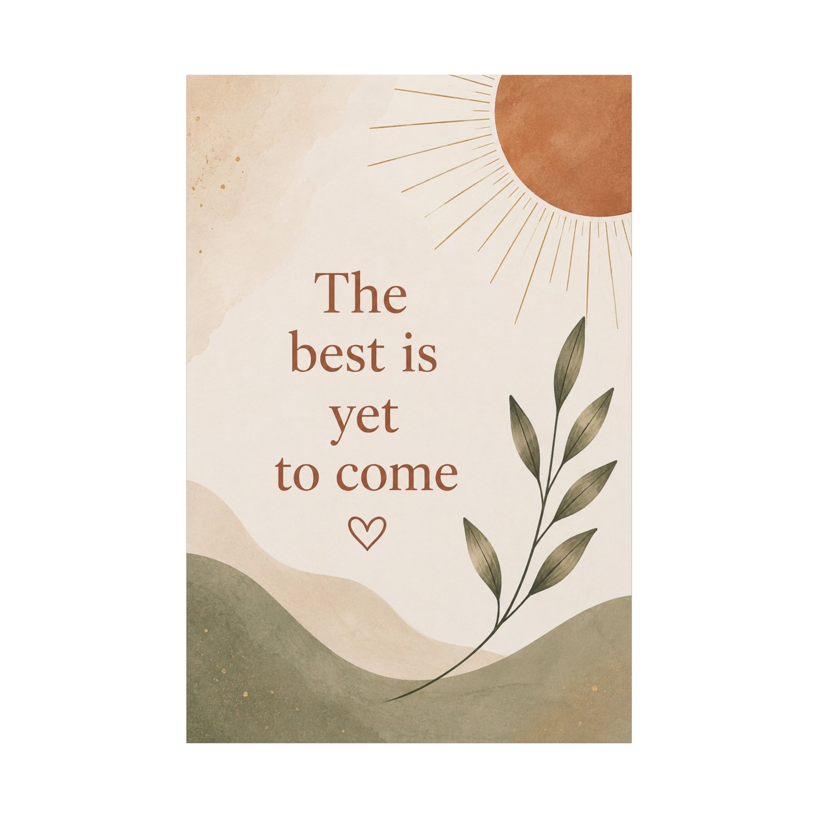 Inspirational Wall Canvas - "The Best Is Yet To Come" Matte Stretched Art - Image 2