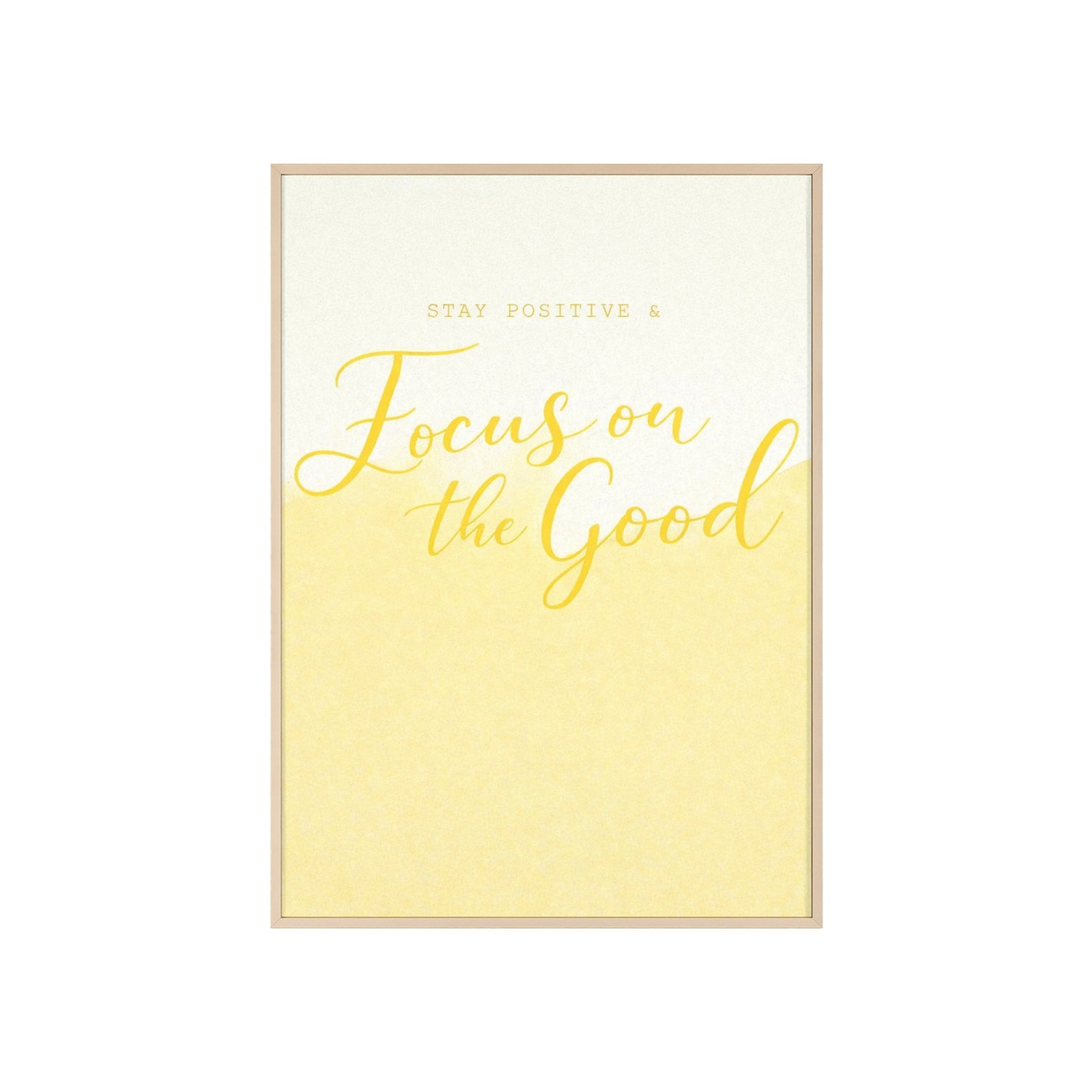 Framed Poster "Focus on the Good" – Yellow Motivational Wall Art - Image 1