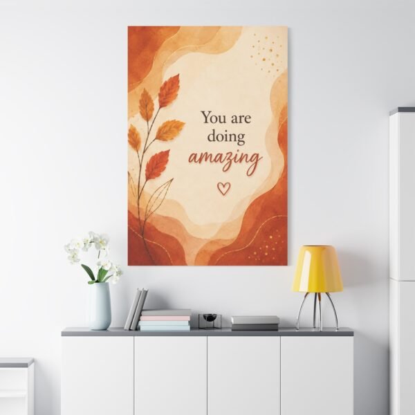 Inspirational Canvas Wall Art - "You Are Doing Amazing" Autumn Leaves - Image 1
