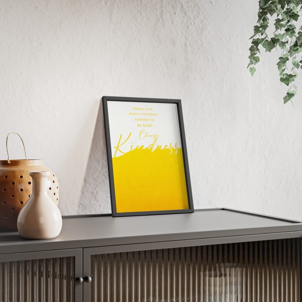 Choose Kindness Framed Poster — Inspirational Wall Art with Wooden Frame