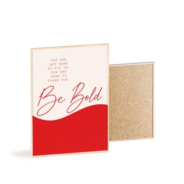 Be Bold Red Wave Poster — Motivational Wall Art with Wooden Frame - Image 4