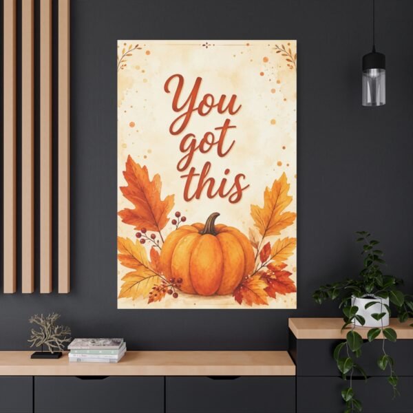 You Got This Pumpkin Wall Canvas - Image 4