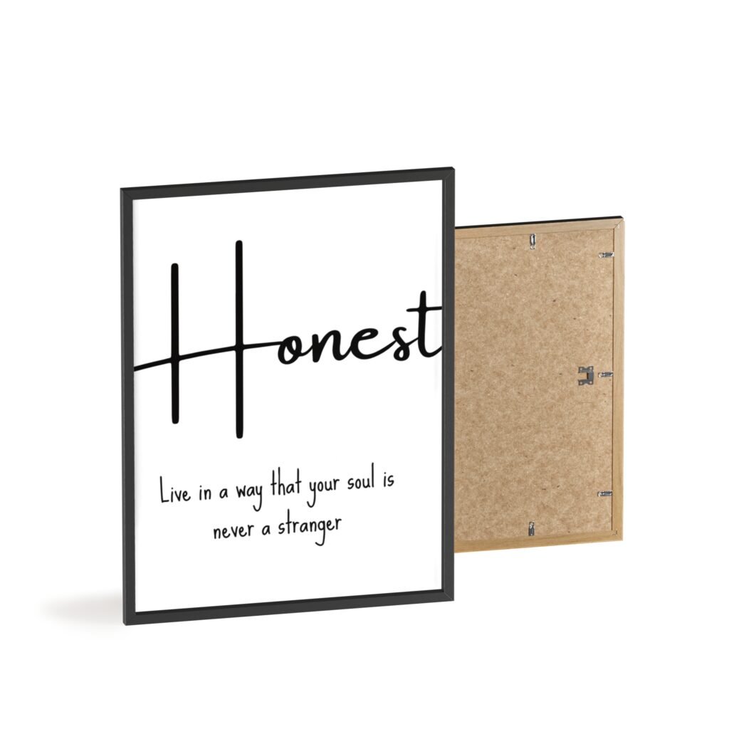 Honest Framed Poster – "Live in a way that your soul is never a stranger" Inspirational Wall Art
