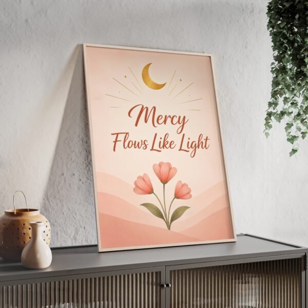 Mercy Flows Like Light Poster - Image 2